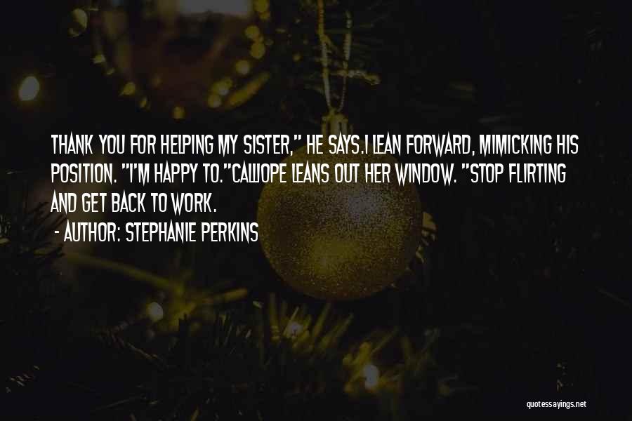 Funny Get Back To Work Quotes By Stephanie Perkins