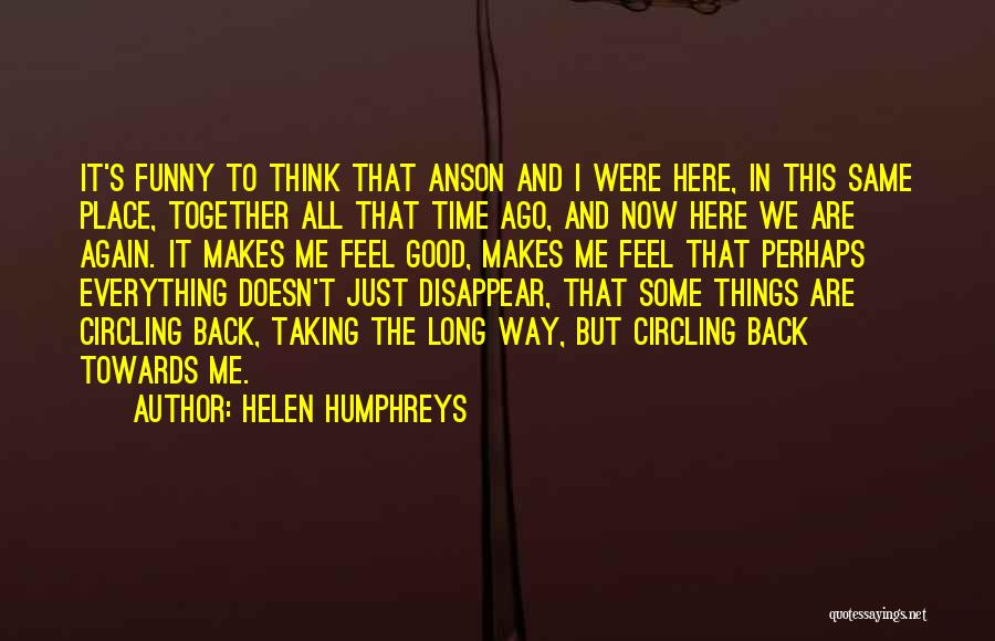 Funny Get Back Together Quotes By Helen Humphreys