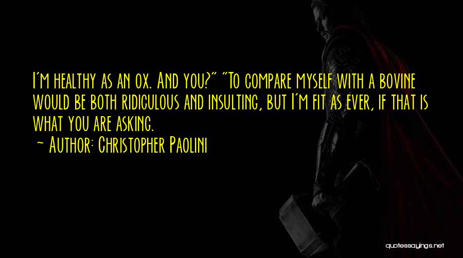 Funny Get Fit Quotes By Christopher Paolini