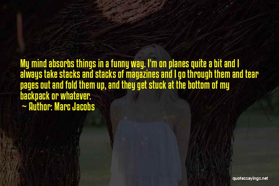 Funny Get Out Quotes By Marc Jacobs