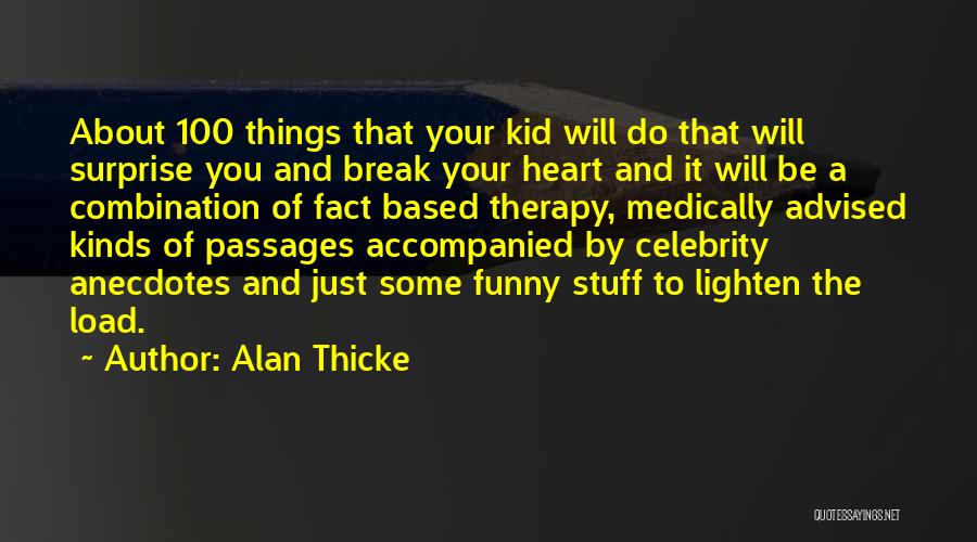 Funny Get Over Break Up Quotes By Alan Thicke