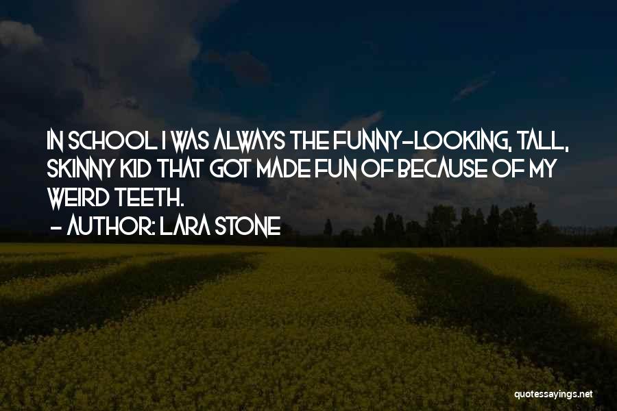 Funny Get Skinny Quotes By Lara Stone