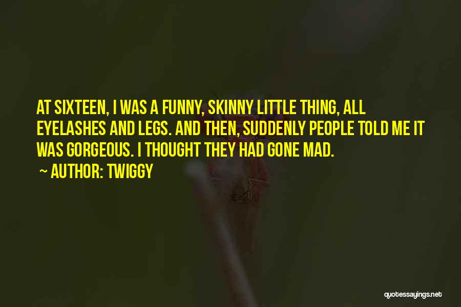 Funny Get Skinny Quotes By Twiggy