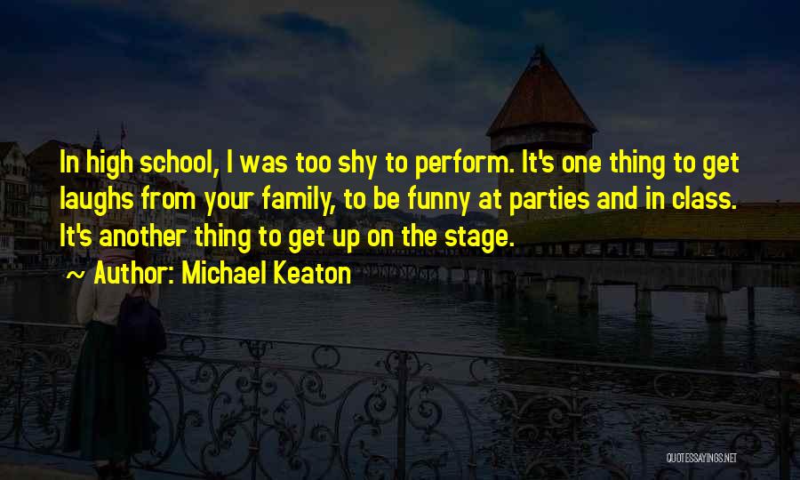 Funny Get Up Quotes By Michael Keaton