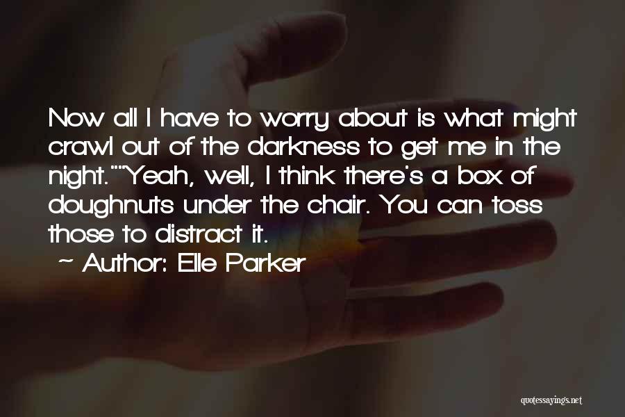 Funny Get Well Quotes By Elle Parker