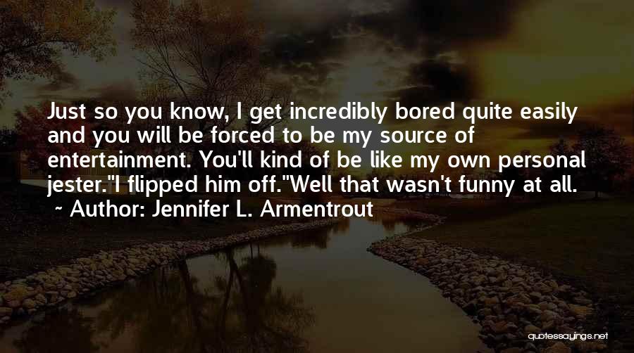 Funny Get Well Quotes By Jennifer L. Armentrout