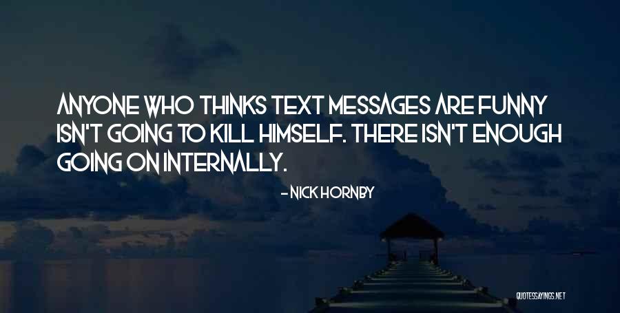 Funny Get Well Soon Messages And Quotes By Nick Hornby Funny Get Well Soon Messages And Quotes By Nick Hornby