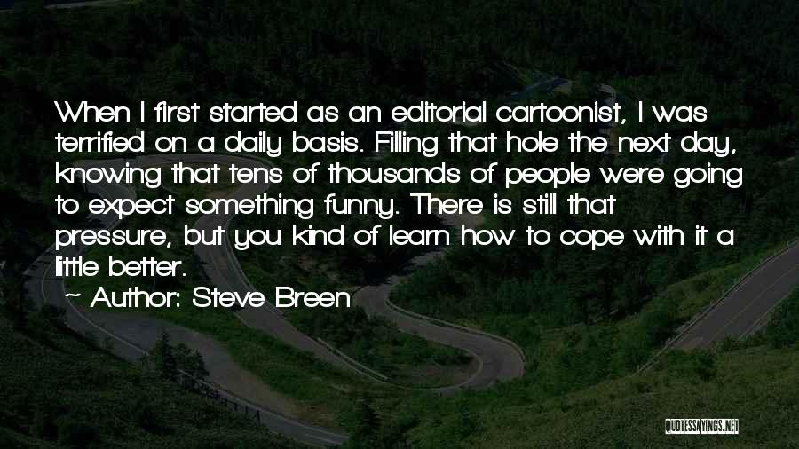 Funny Get Your Day Started Quotes By Steve Breen