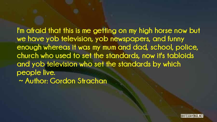 Funny Getting High Quotes By Gordon Strachan