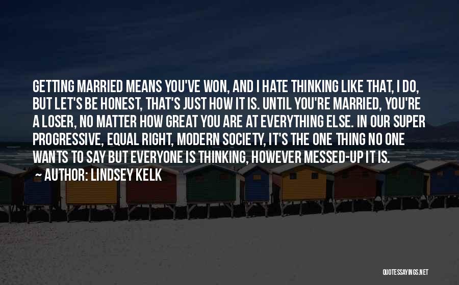 Funny Getting Married Soon Quotes By Lindsey Kelk