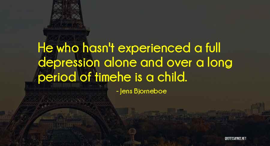 Funny Ghetto Relationship Quotes By Jens Bjorneboe Funny Ghetto Relationship Quotes By Jens Bjorneboe