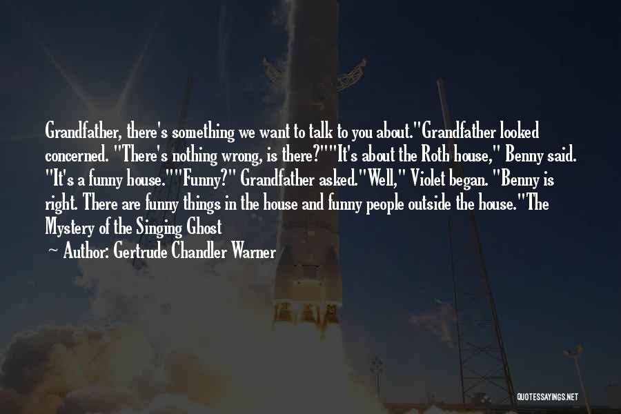Funny Ghost Quotes By Gertrude Chandler Warner
