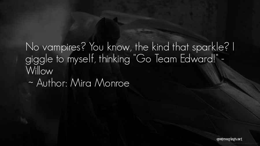 Funny Giggle Quotes By Mira Monroe