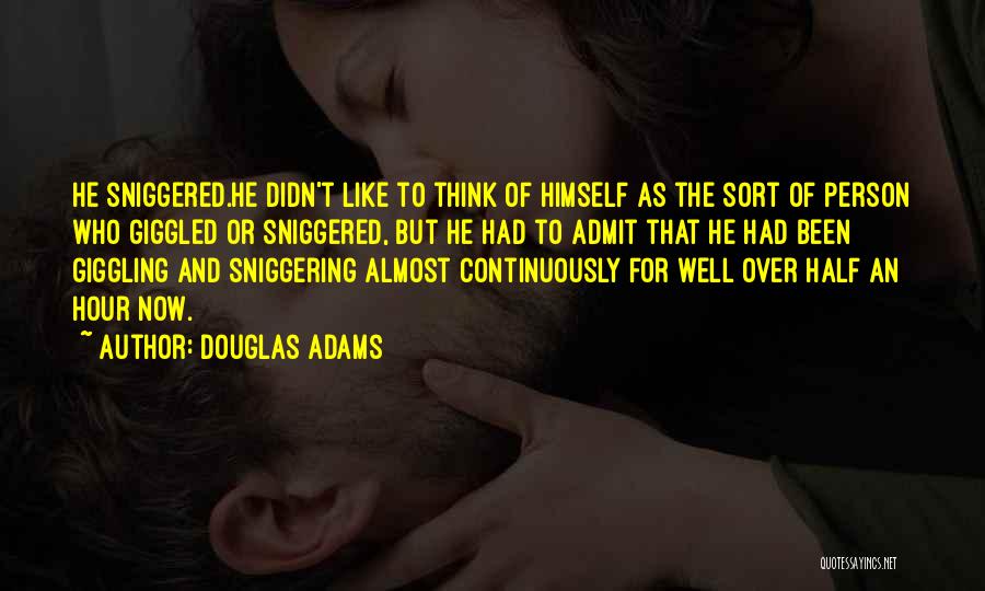 Funny Giggling Quotes By Douglas Adams