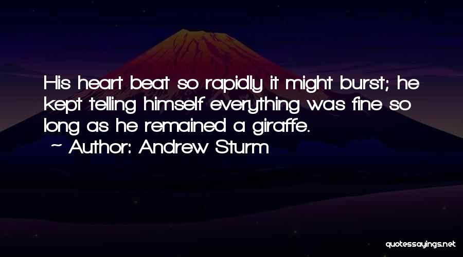 Funny Giraffe Quotes By Andrew Sturm