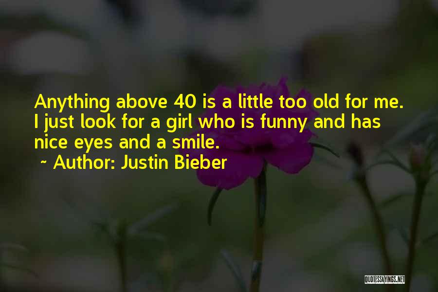 Funny Girl Quotes By Justin Bieber