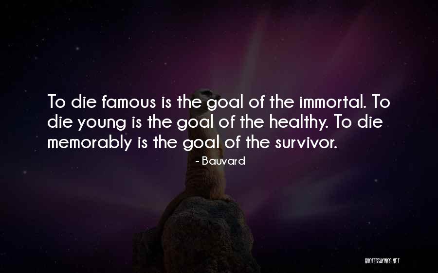 Funny Goal Quotes By Bauvard Funny Goal Quotes By Bauvard