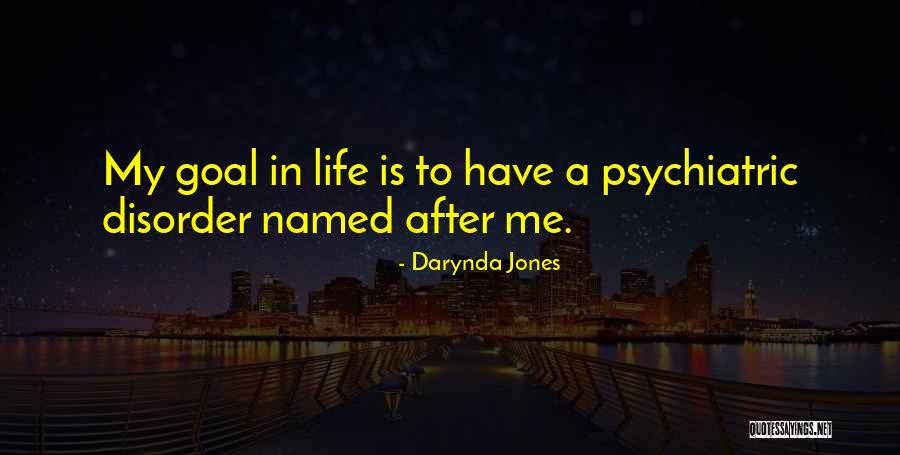 Funny Goal Quotes By Darynda Jones