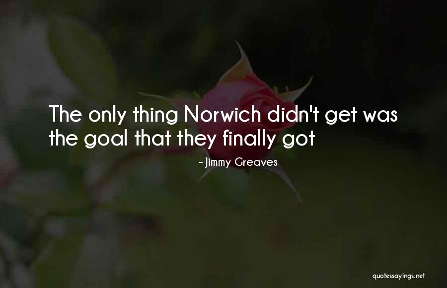 Funny Goal Quotes By Jimmy Greaves Funny Goal Quotes By Jimmy Greaves