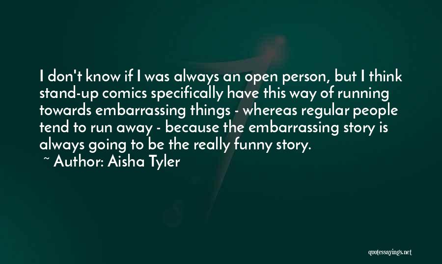 Funny Going Away Quotes By Aisha Tyler