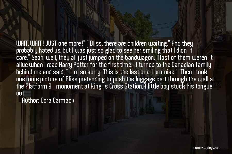 Funny Going Away Quotes By Cora Carmack