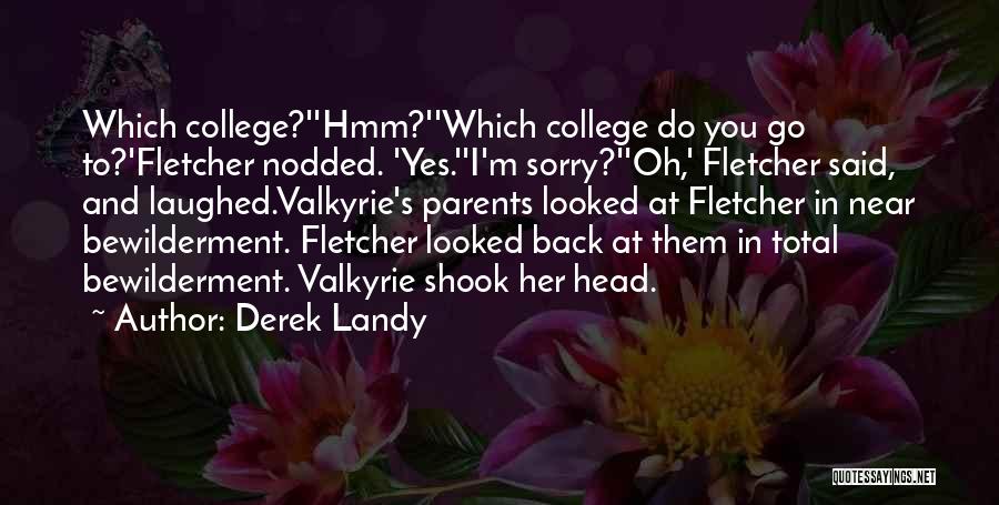 Funny Going Back To College Quotes By Derek Landy