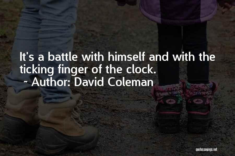 Funny Going Into Battle Quotes By David Coleman