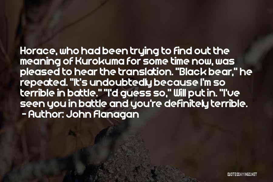 Funny Going Into Battle Quotes By John Flanagan