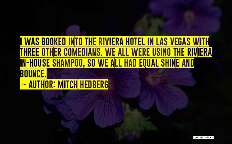 Funny Going To Vegas Quotes By Mitch Hedberg