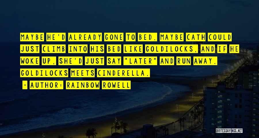 Funny Goldilocks Quotes By Rainbow Rowell