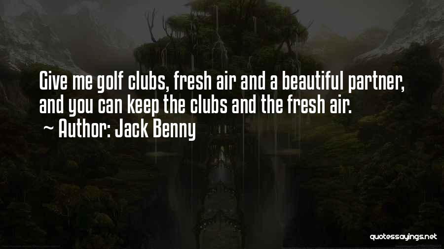 Funny Golf Course Quotes By Jack Benny