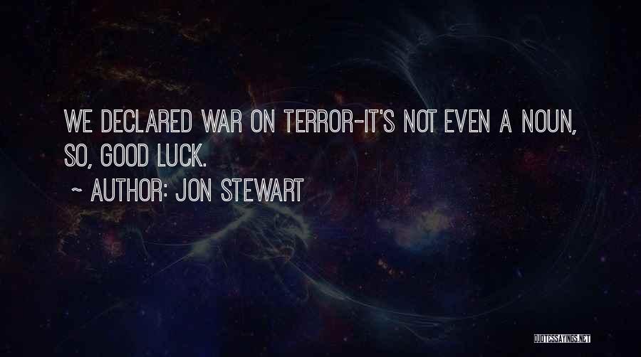 Funny Good Luck Quotes By Jon Stewart