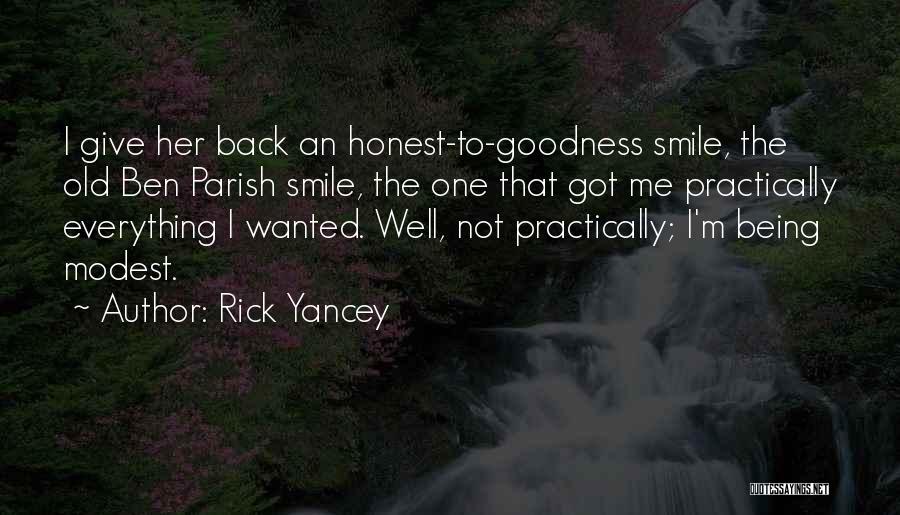 Funny Goodness Quotes By Rick Yancey