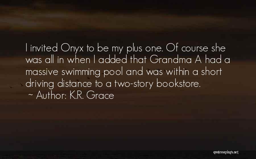 Funny Grandma Quotes By K.R. Grace