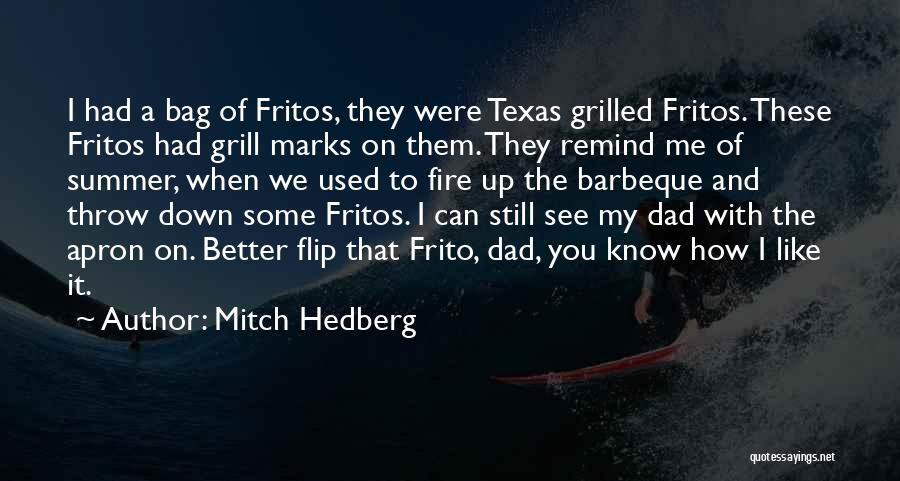 Funny Grill Quotes By Mitch Hedberg