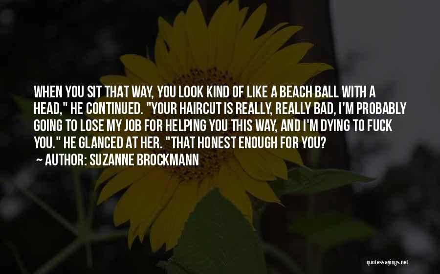 Funny Haircut Quotes By Suzanne Brockmann