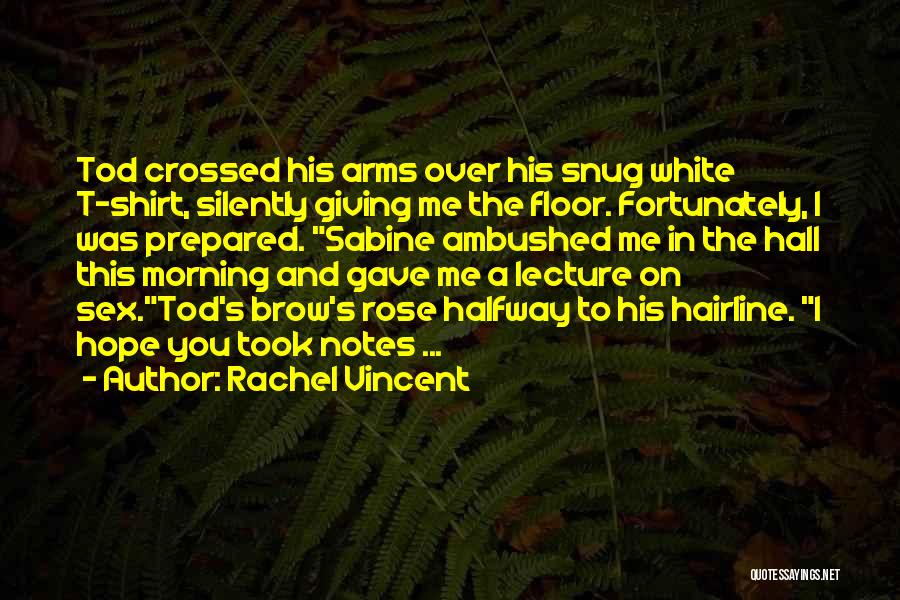 Funny Hairline Quotes By Rachel Vincent