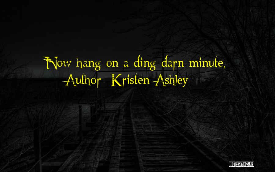 Funny Hang Out Quotes By Kristen Ashley