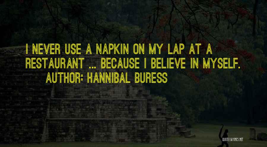 Funny Hannibal Buress Quotes By Hannibal Buress