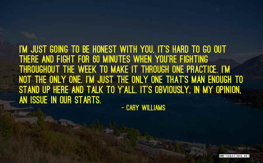 Funny Hard Man Quotes By Cary Williams Funny Hard Man Quotes By Cary Williams