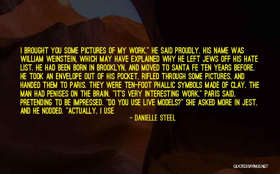 Funny Hard Man Quotes By Danielle Steel Funny Hard Man Quotes By Danielle Steel