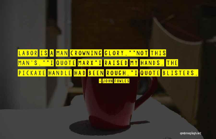 Funny Hard Man Quotes By John Fowles Funny Hard Man Quotes By John Fowles