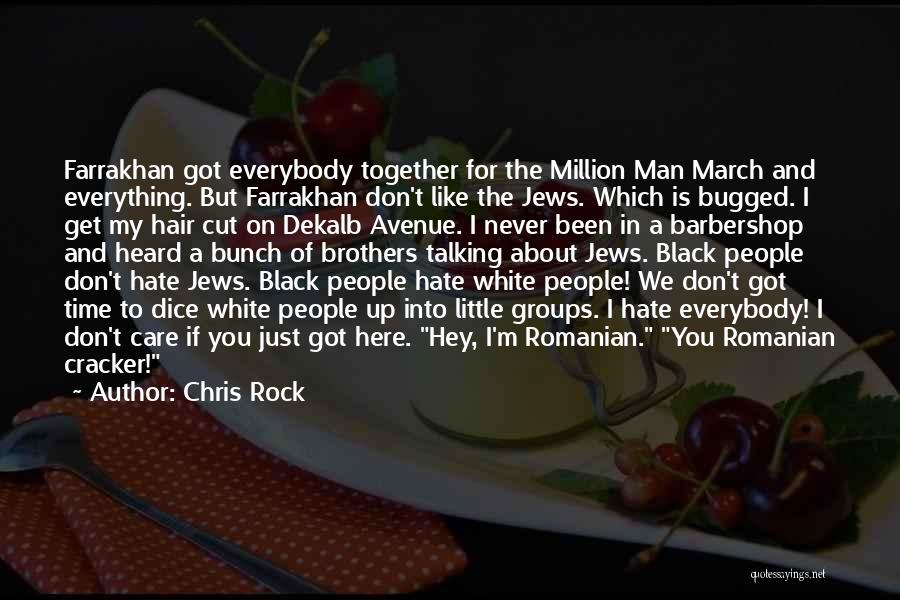 Funny Hate Quotes By Chris Rock