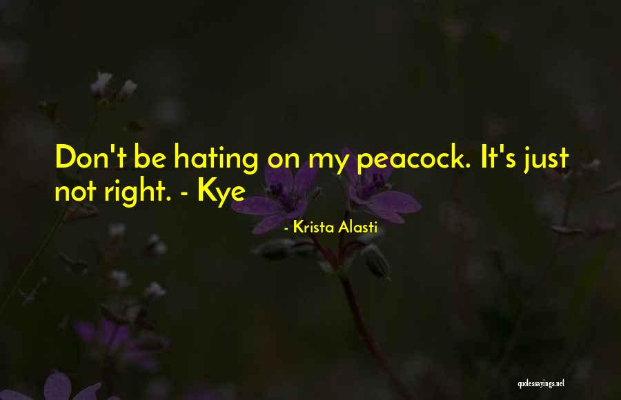 Funny Hating Quotes By Krista Alasti Funny Hating Quotes By Krista Alasti
