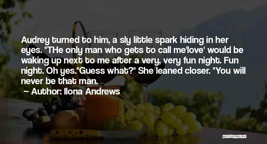 Funny Having Fun Quotes By Ilona Andrews