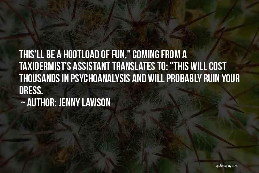 Funny Having Fun Quotes By Jenny Lawson