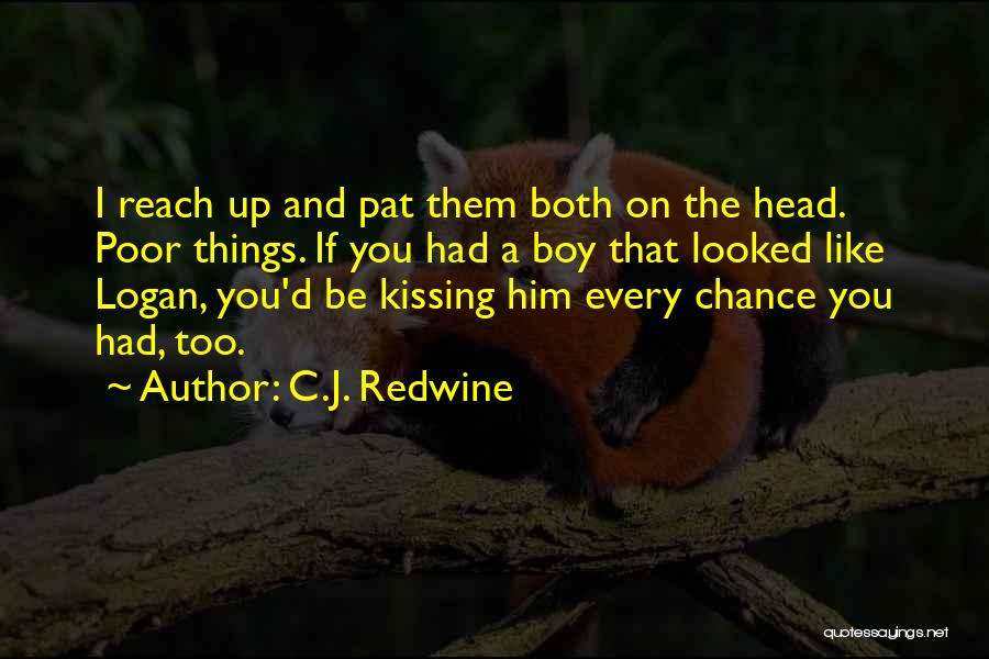 Funny Head Up Quotes By C.J. Redwine