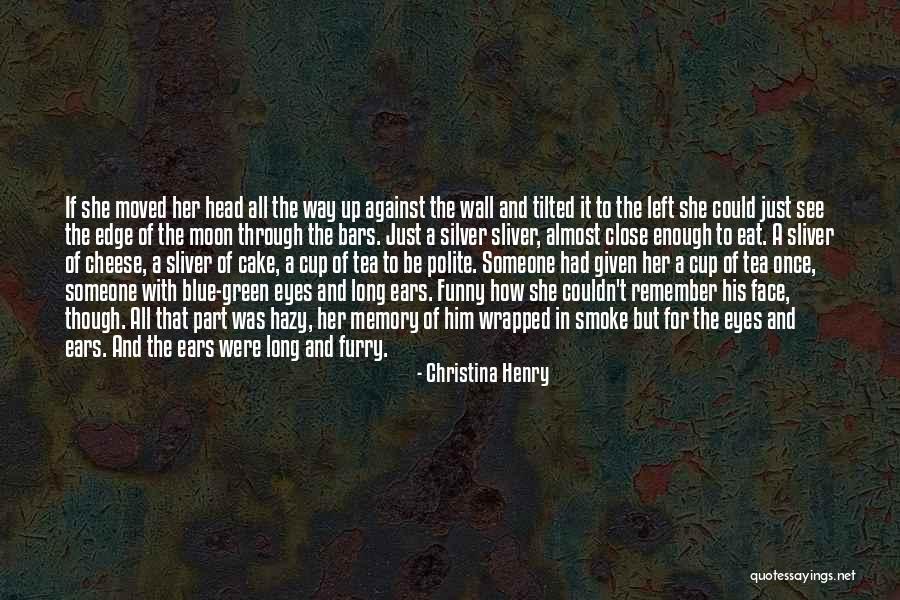 Funny Head Up Quotes By Christina Henry