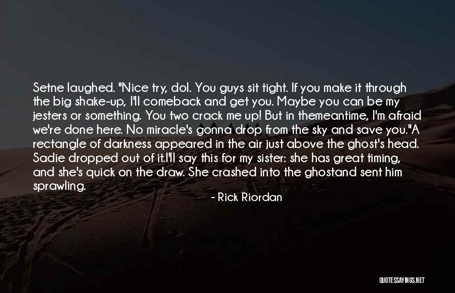 Funny Head Up Quotes By Rick Riordan