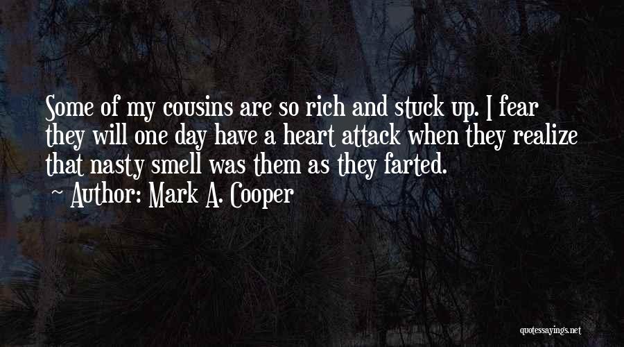 Funny Heart Attack Quotes By Mark A. Cooper